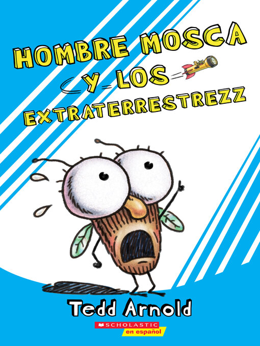 Title details for Hombre Mosca y los extraterrestrezz by Tedd Arnold - Available